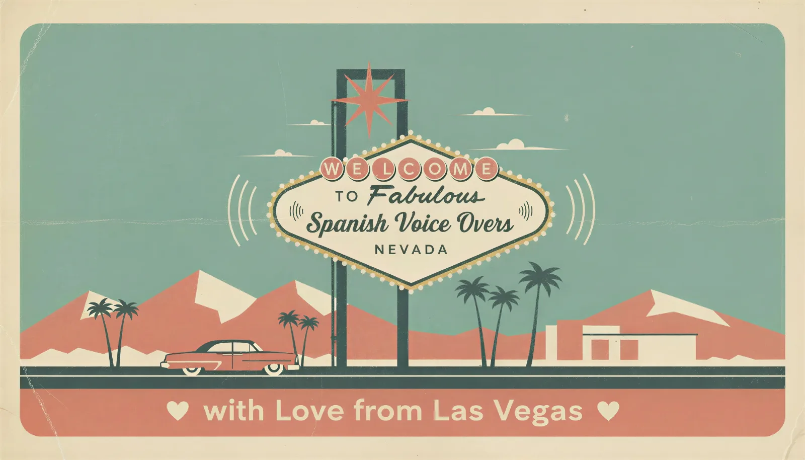 Welcome to Fabulous Spanish Voice Overs, Nevada — with love from Las Vegas